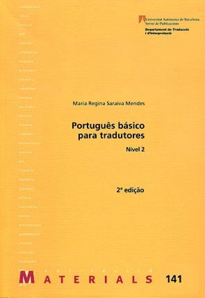 PORTUGUÉS BÁSICO PARA TRADUCTORES NIVEL 2 (4ª ED.) | 9788449023491 | SARAIVA MENDES, MARIA REGINA