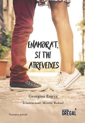 ENAMORA'T SI T'HI ATREVEIXES | 9788417082499 | ESTEVA, GEORGINA