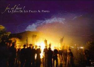 FOC AL FARO! : LA FESTA DE LES FALLES AL PIRINEU | 9788461604302 | RICART IBARS, SERGI