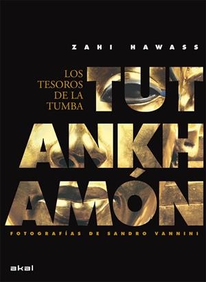 TESOROS DE LA TUMBA DE TUTANKHAMÓN, LOS | 9788446029236 | HAWASS, ZAHI / VANNINI, SANDRO
