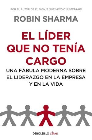 LÍDER QUE NO TENÍA CARGO, EL | 9788499893945 | SHARMA, ROBIN