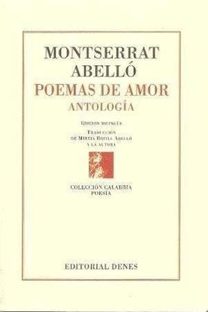 POEMAS DE AMOR : ANTOLOGÍA | 9788494093630 | ABELLÓ, MONTSERRAT
