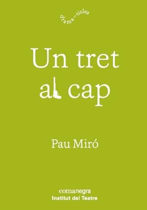 TRET AL CAP, UN | 9788417188597 | MIRÓ, PAU
