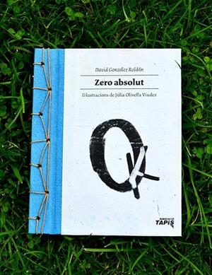 ZERO ABSOLUT | 9999900003093 | GONZÁLEZ ROLDÁN, DAVID / OLIVELLA VIUDEZ, JÚLIA