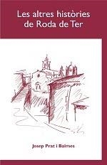 ALTRES HISTORIES DE RODA DE TER, LES | 9999900000955 | PRAT, JOSEP