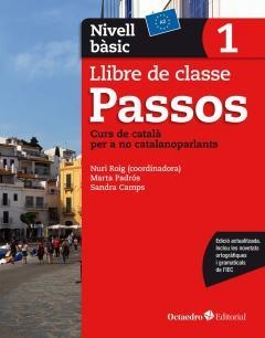 PASSOS 1 BÀSIC. LLIBRE DE CLASSE (ED. 2017) | 9788499219578 | ROIG MARTÍNEZ, NURI / CAMPS FERNÁNDEZ, SANDRA / PADRÓS COLL, MARTA / DARANAS VIÑOLAS, MERITXELL