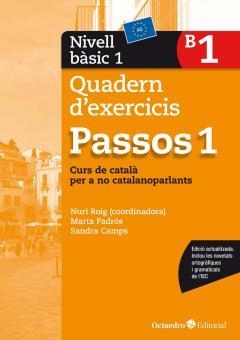 PASSOS 1 BÀSIC. QUADERN D'EXERCICIS B1 (ED. 2017) | 9788499219585 | ROIG MARTÍNEZ, NÚRIA / PADRÓS COLL, MARTA / CAMPS FERNANDEZ, SANDRA / DARANAS VIÑOLAS, MERITXELL