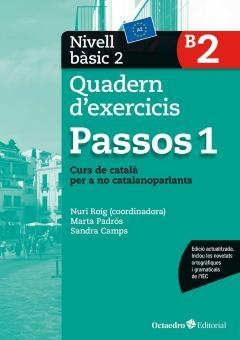 PASSOS 1 BÀSIC. QUADERN D'EXERCICIS B2 (ED. 2017) | 9788499219592 | ROIG MARTÍNEZ, NÚRIA / PADRÓS COLL, MARTA / CAMPS FERNANDEZ, SANDRA/DARANAS VIÑOLAS, MERITXELL