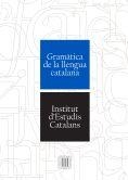 GRAMÀTICA DE LLENGUA CATALANA | 9788499653167 | INSTITUT D'ESTUDIS CATALANS