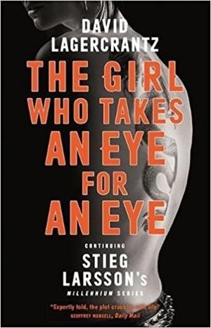 GIRL WHO TAKES AN EYE FOR AN EYE, THE | 9781786489616 | LAGERCRANTZ, DAVID