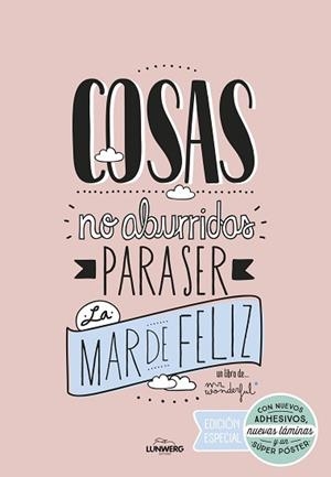 COSAS NO ABURRIDAS PARA SER LA MAR DE FELIZ (EDICIÓN ESPECIAL) | 9788416489725 | MR. WONDERFUL