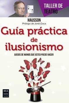 GUIA PRACTICA DE ILUSIONISMO | 9788415256915