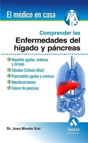 COMPRENDER LAS ENFERMEDADES DEL HÍGADO Y PÁNCREAS | 9788497353120 | MONES XIOL, JOAN