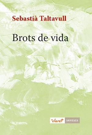 BROTS DE VIDA | 9788491360261 | TALTAVULL, SEBASTIÀ