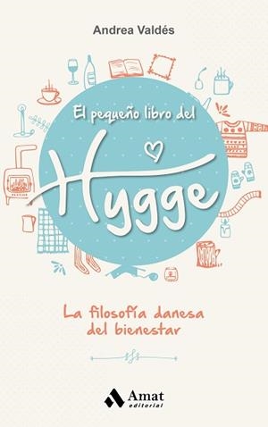 PEQUEÑO LIBRO DEL HYGGE, EL | 9788497359870 | VALDES GARCIA, ANDREA
