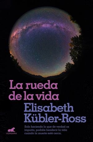 RUEDA DE LA VIDA, LA | 9788416076321 | KÜBLER-ROSS, ELISABETH