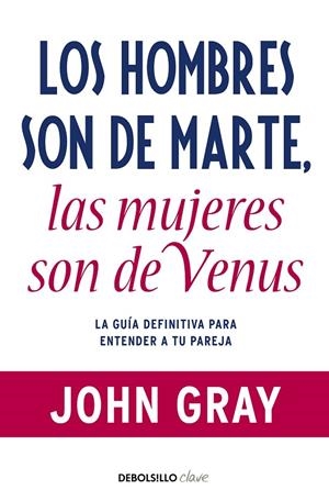 HOMBRES SON DE MARTE, LAS MUJERES DE VENUS, LOS | 9788499085531 | GRAY, JOHN