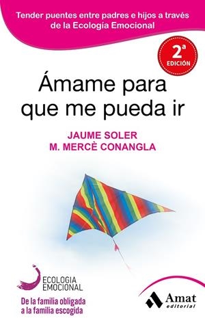ÁMAME PARA QUE ME PUEDA IR | 9788497357050 | SOLER, JAUME / CONANGLA, MERCÈ