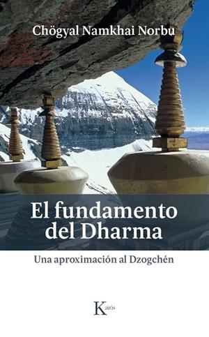 FUNDAMENTO DEL DHARMA, EL | 9788499885445 | NORBU, CHÖGYAL NAMKHAI