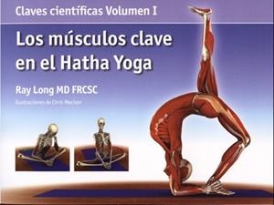 MÚSCULOS CLAVE EN EL HATHA YOGA I, LOS | 9788495376800 | LONG, RAY