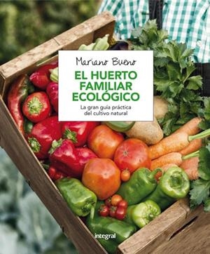HUERTO FAMILIAR ECOLÓGICO, EL | 9788491180401 | BUENO, MARIANO