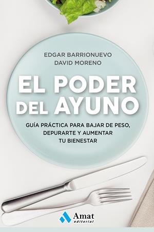 PODER DEL AYUNO, EL | 9788417208349 | BARRIONUEVO BURGOS, EDGAR / MORENO, DAVID