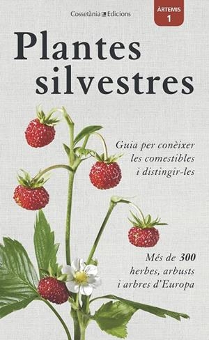 PLANTES SALVATGES COMESTIBLES | 9788490346860 | BASTGEN, CHRISTA / SCHRÖDER, BERKO / ZURLUTTER, STEFANIE
