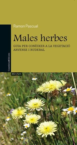 MALES HERBES | 9788490340141 | PASCUAL LLUVIÀ, RAMON