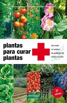PLANTAS PARA CURAR PLANTAS | 9788494058257 | BERTRAND/COLLAERT/PETIOT