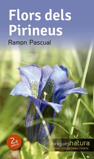 FLORS DELS PIRINEUS | 9788490342503 | PASCUAL LLUVIÀ, RAMON