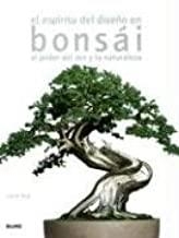ESPIRITU DEL DISEÑO EN BONSAI EL PODER DEL ZEN Y LA NATURALEZA, EL | 9788480765916 | TAN, CHYE