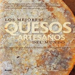 MEJORES QUESOS ARTESANOS DEL MUNDO, LOS | 9788416138104 | MICHELSON, PATRICIA