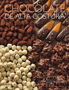 CHOCOLATE DE ALTA COSTURA | 9788416965878 | CURLEY, WILLIAM / LASHERAS, JOSÉ
