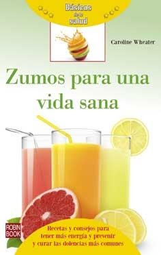 ZUMOS PARA UNA VIDA SANA | 9788499173825