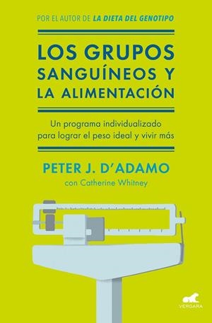 GRUPOS SANGUÍNEOS Y LA ALIMENTACIÓN, LOS | 9788416076338 | D'ADAMO, PETER J. / WHITNEY, CATHERINE