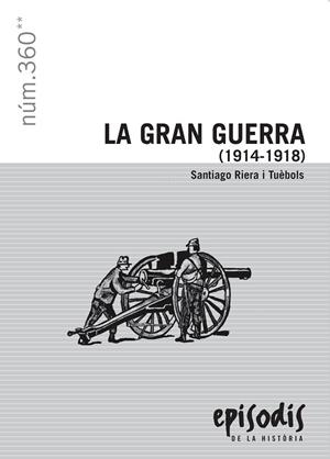 GRAN GUERRA (1914-1918), LA | 9788423207954 | RIERO I TUÈBOLS, SANTIAGO