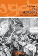 SEGADORS, COM ES CREA UN HIMNE, ELS | 9788423207381 | ANGUERA, PERE