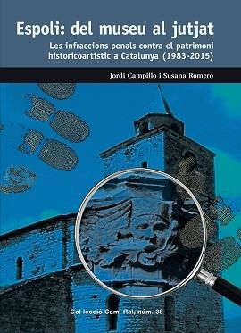 ESPOLI : DEL MUSEU AL JUTJAT | 9788423208203 | CAMPILLO, JORDI / ROMERO, SUSANA