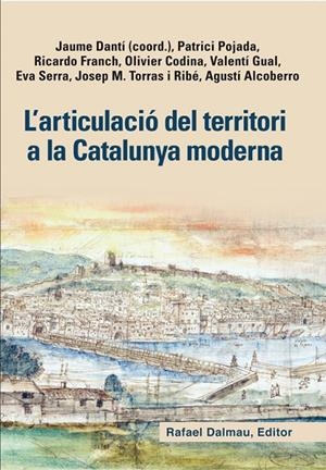 ARTICULACIÓ DEL TERRITORI A LA CATALUNYA MODERNA, L' | 9788423208128 | DIVERSOS AUTORS