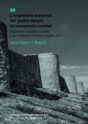 EXPRESSIÓ MATERIAL DEL PODER DURANT LA CONQUESTA COMTAL, L' | 9788409037575 | GIBERT REBULL, JORDI