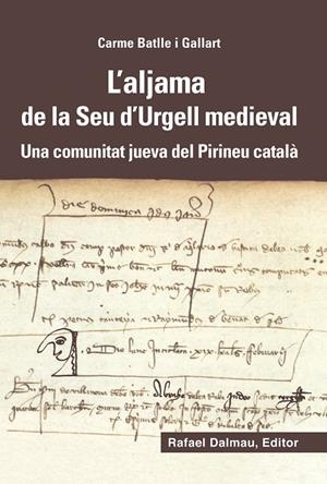 ALJAMA DE LA SEU D'URGELL MEDIEVAL, L' | 9788423208180 | BATLLE I GALLART, CARME