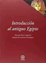 INTRODUCCIÓN AL ANTIGUO EGIPTO | 9788446030706 | PÉREZ LARGACHA, ANTONIO / ERRANDONEA RODRÍGUEZ, AMPARO