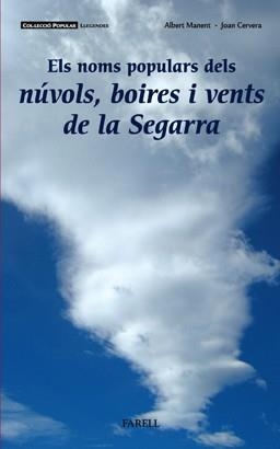 NOMS POPULARS DELS NÚVOLS, BOIRES I VENTS DE LA SEGARRA, ELS | 9788492811076 | MANENT, ALBERT / CERVERA, JOAN