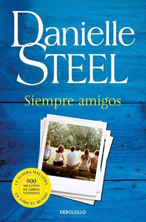 SIEMPRE AMIGOS | 9788466343794 | STEEL, DANIELLE