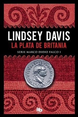 PLATA DE BRITANIA, LA | 9788490703786 | DAVIS, LINDSEY