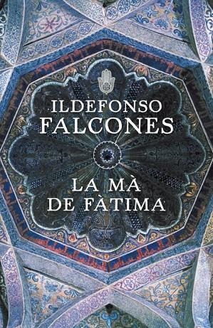 MÀ DE FÀTIMA, LA | 9788401387425 | FALCONES, ILDEFONSO