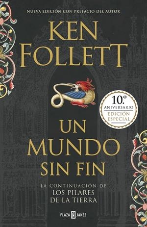MUNDO SIN FIN, UN (EDICIÓN 10º ANIVERSARIO) | 9788401019609 | FOLLETT, KEN