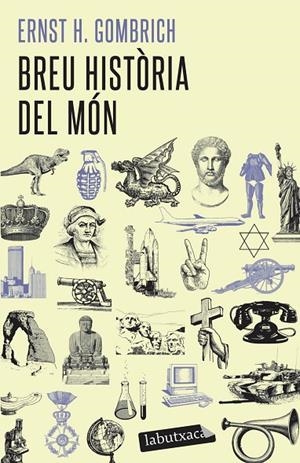 BREU HISTÒRIA DEL MÓN | 9788492549498 | GOMBRICH, ERNST H.