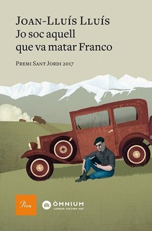 JO SOC AQUELL QUE VA MATAR FRANCO | 9788475887012 | LLUÍS, JOAN LLUÍS