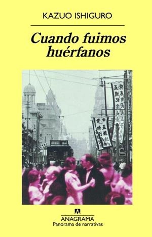 CUANDO FUIMOS HUéRFANOS | 9788433969446 | ISHIGURO, KAZUO